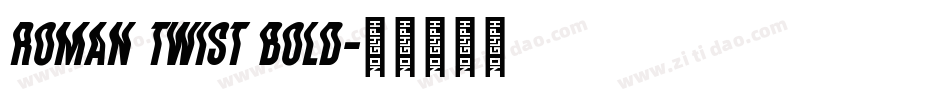 Roman Twist Bold字体转换